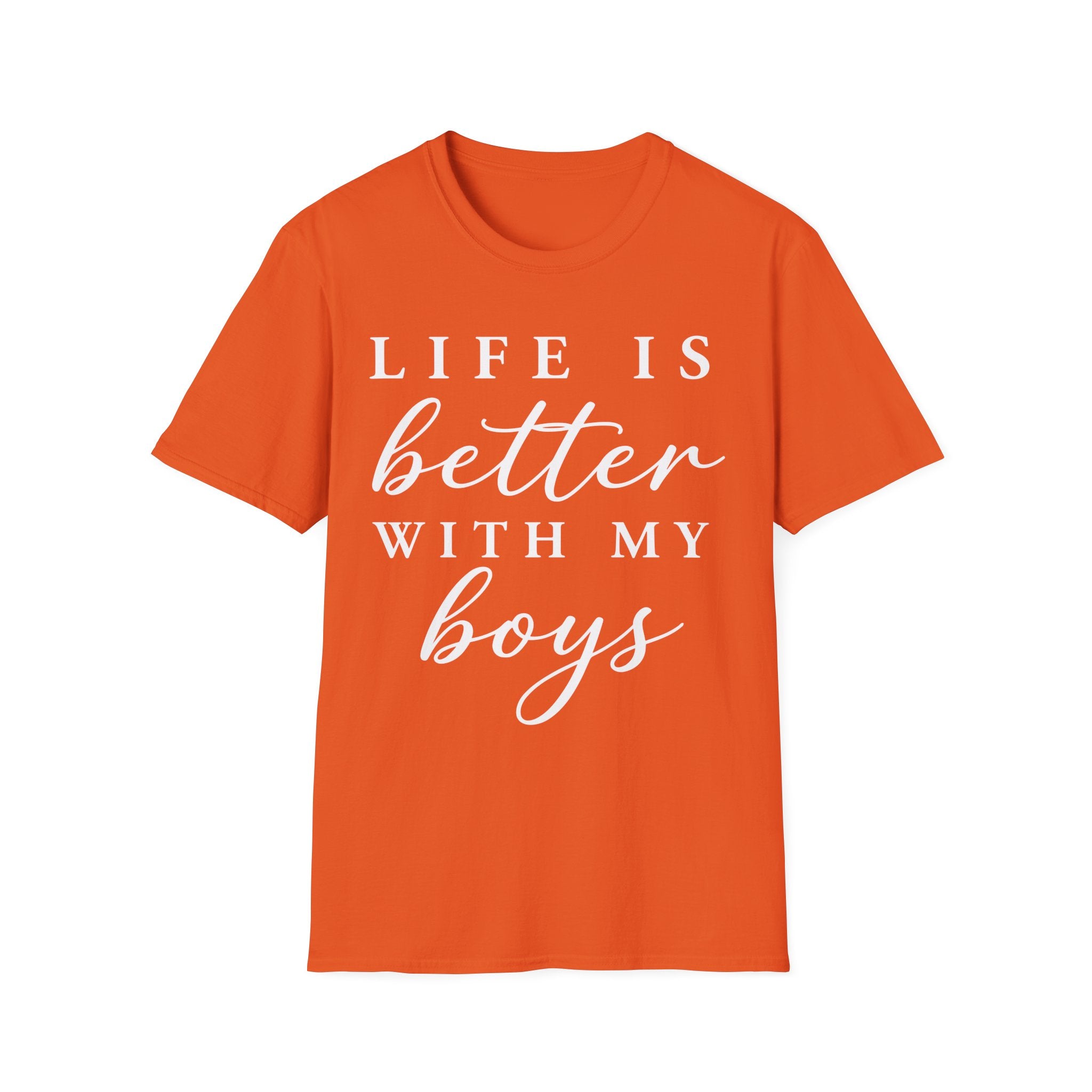 Life Is Better With My Boys T-Shirt