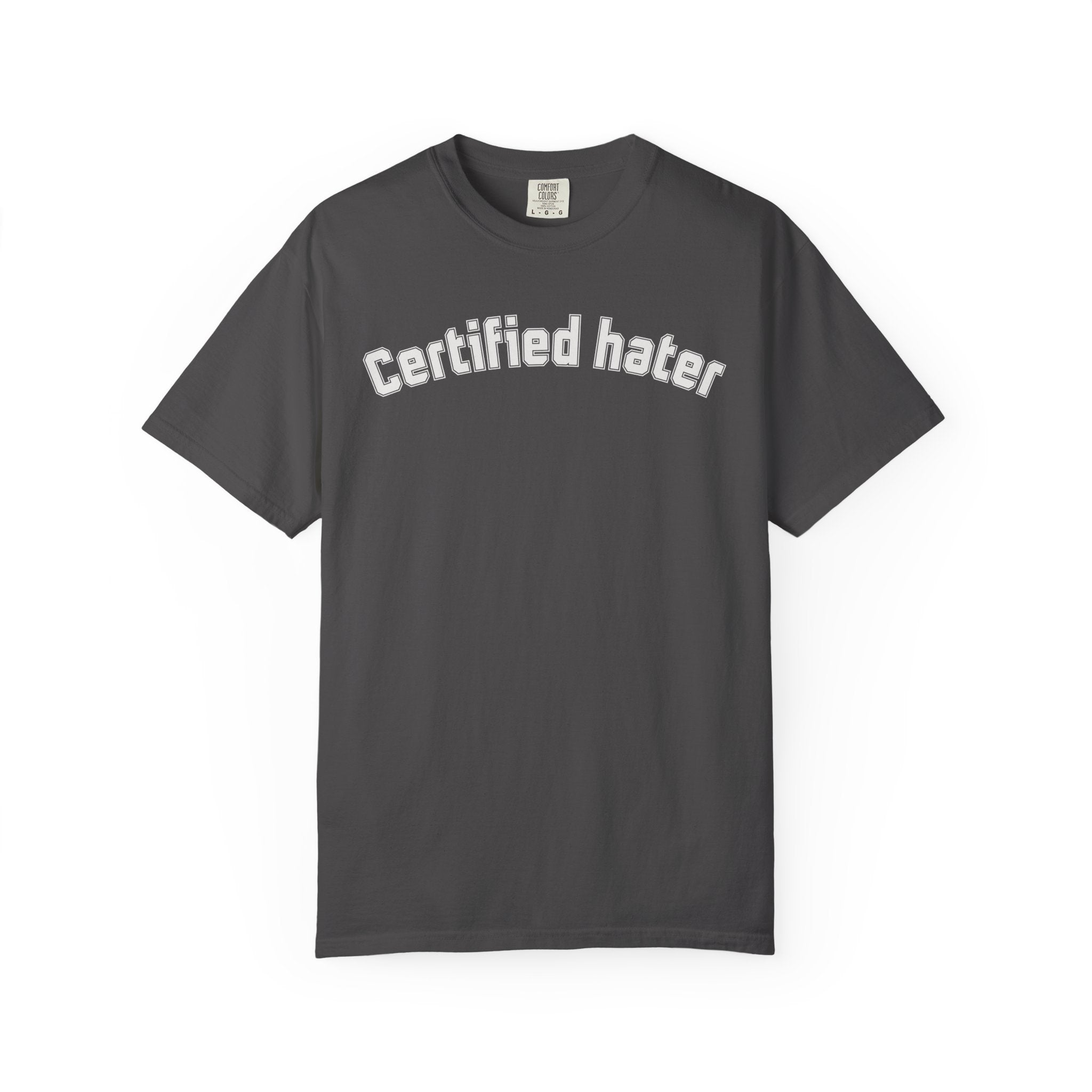 Certified Hater T-Shirt