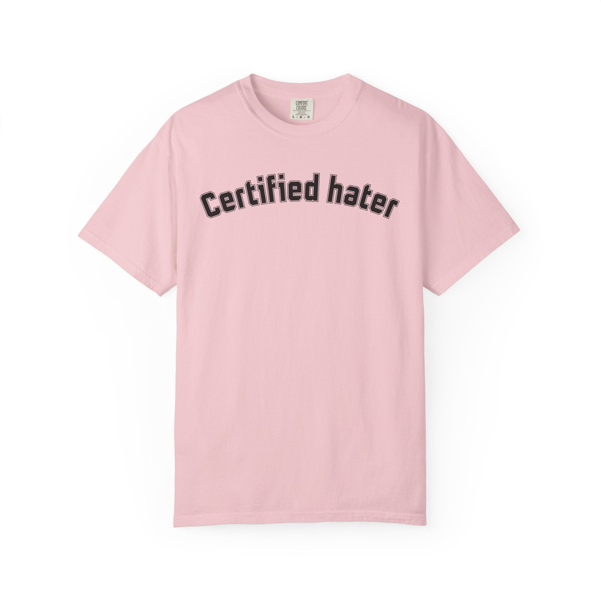 Certified Hater T-Shirt
