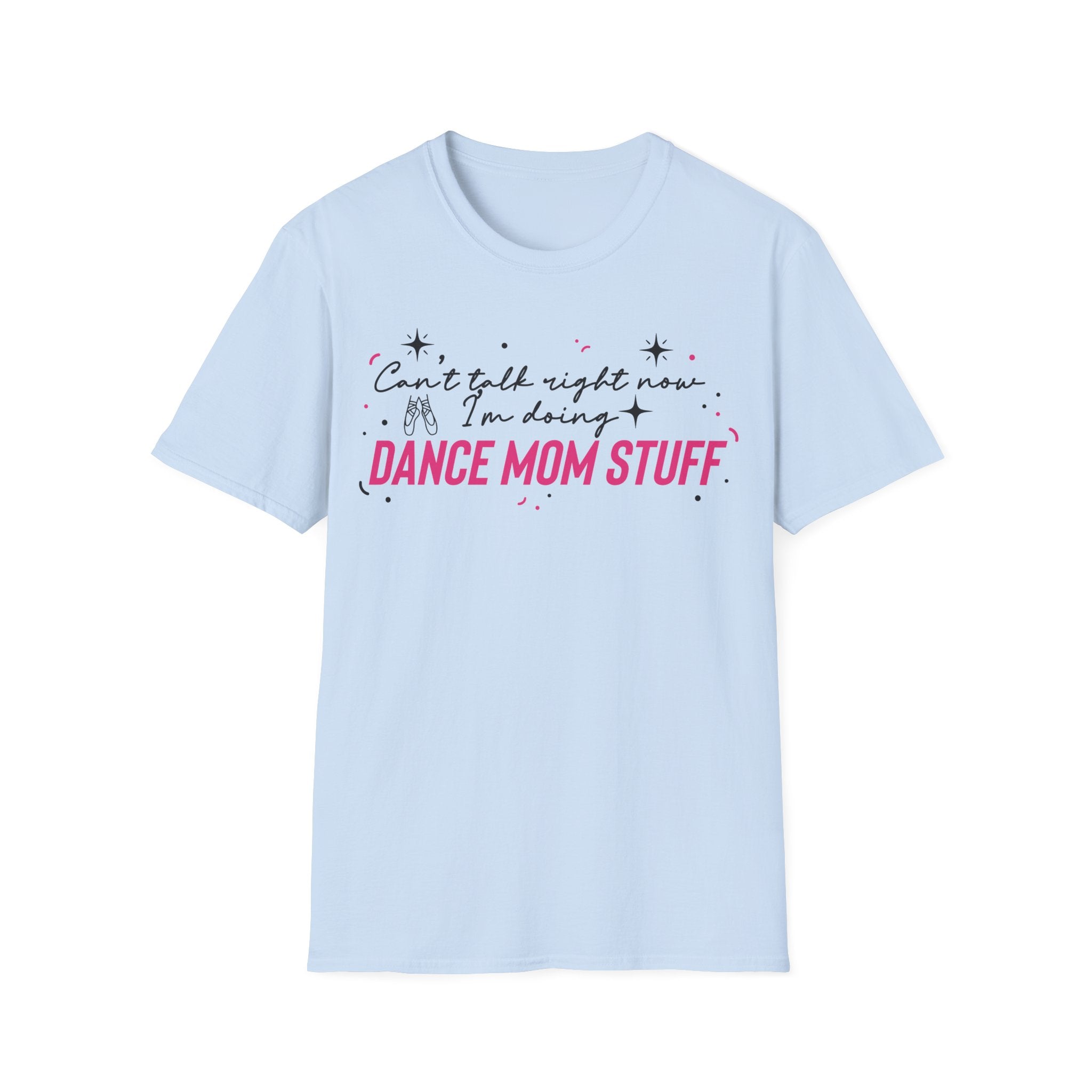 Dance Mom T-Shirt