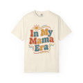 In My Mama Era T-Shirt