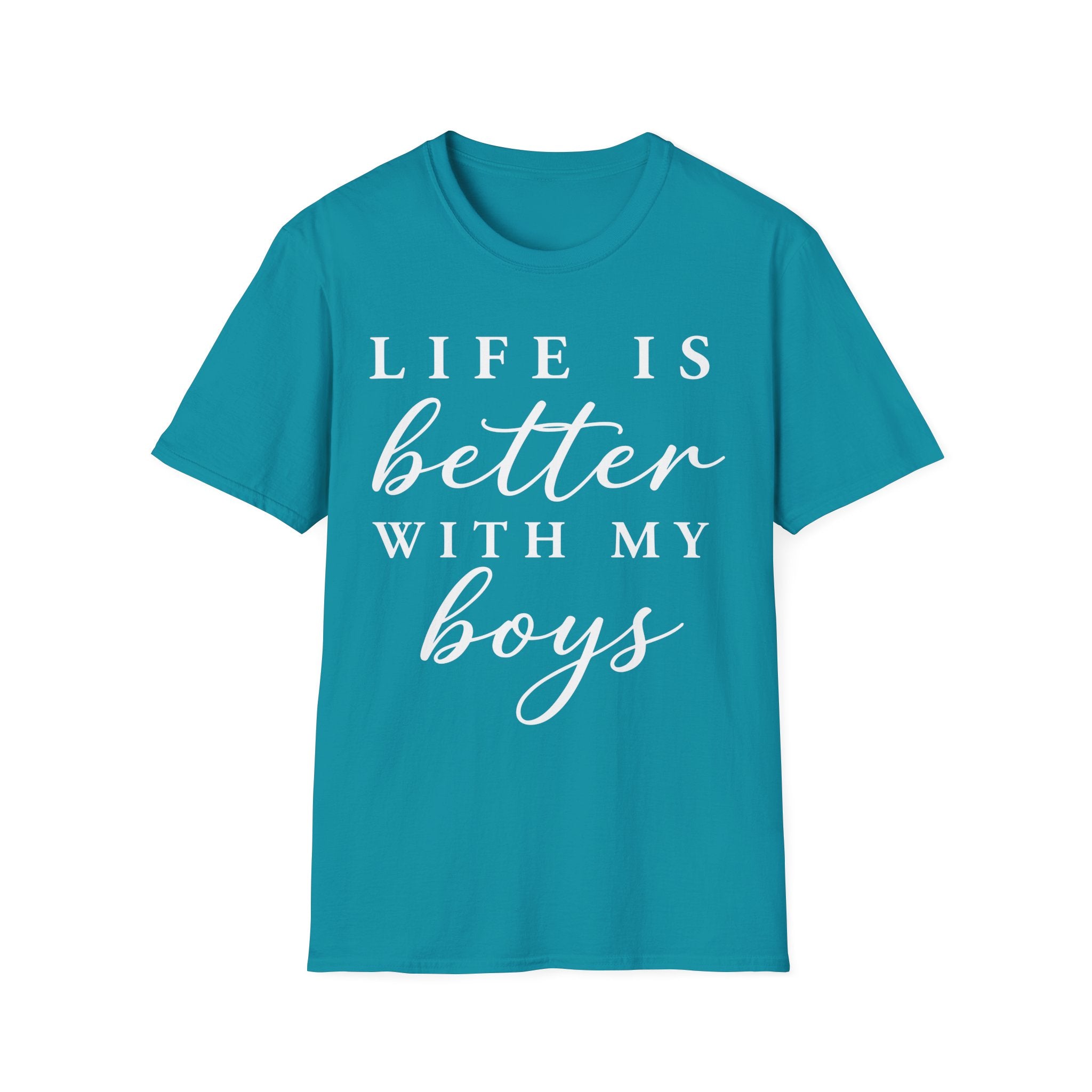 Life Is Better With My Boys T-Shirt