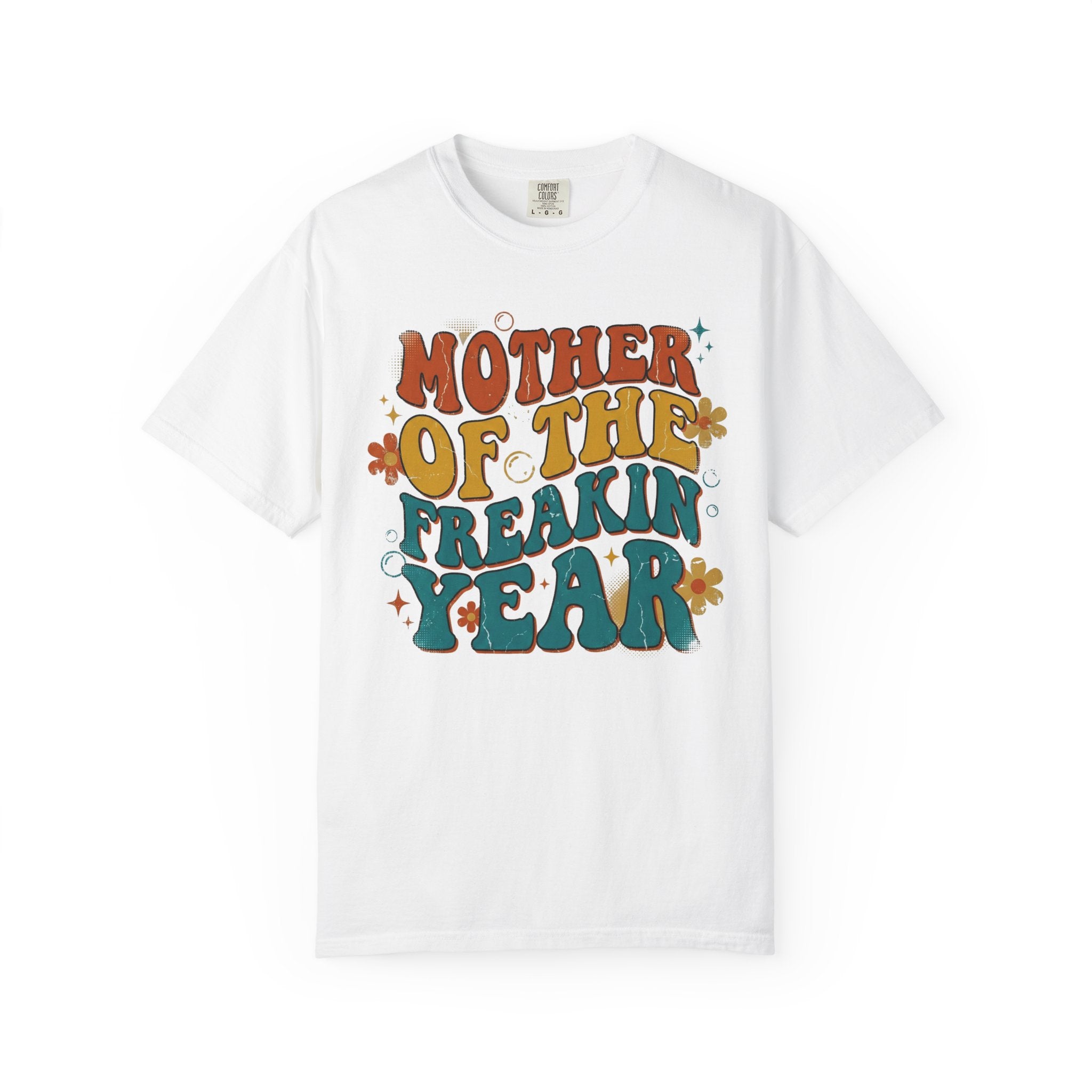 Mother of the Freakin' Year T-Shirt