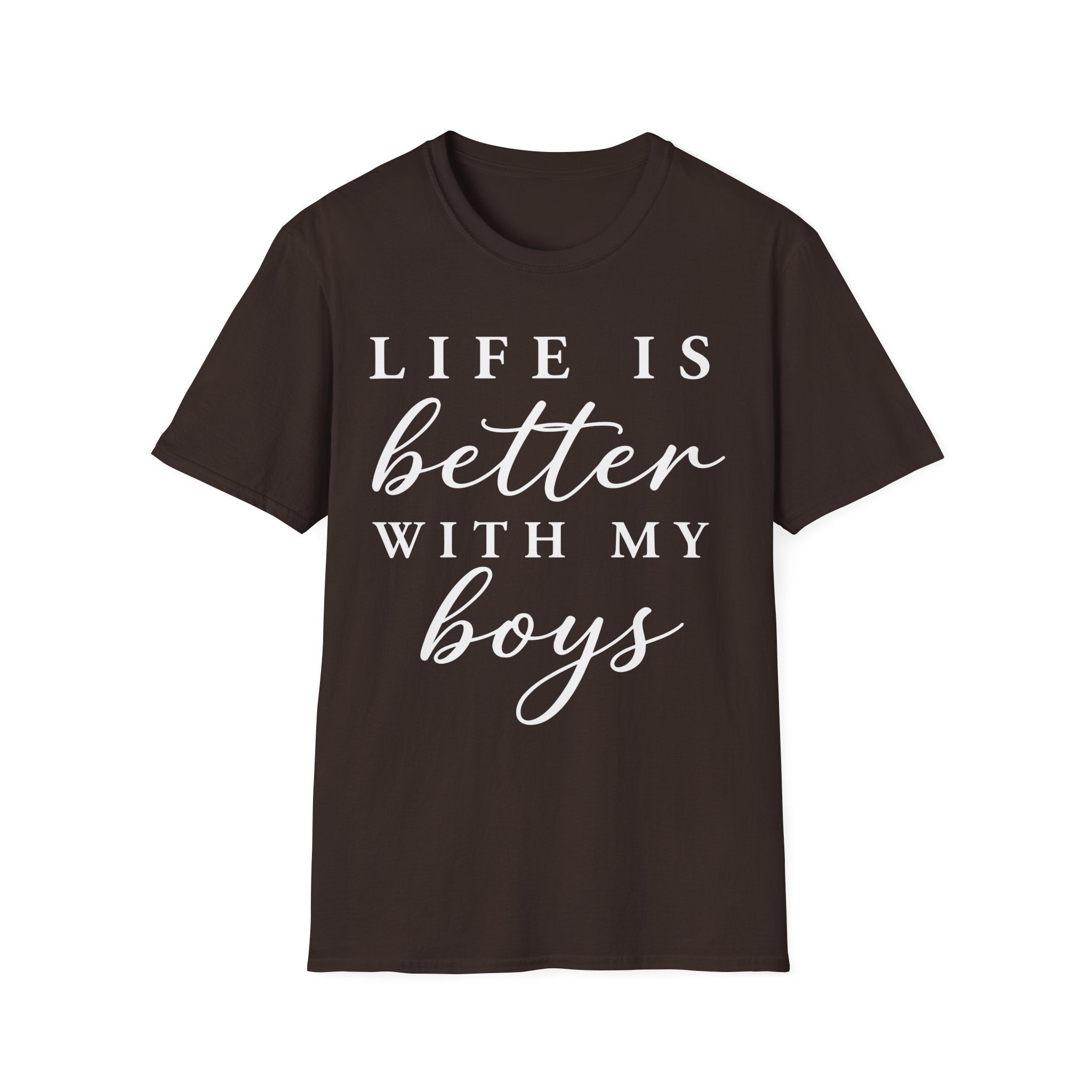 Life Is Better With My Boys T-Shirt