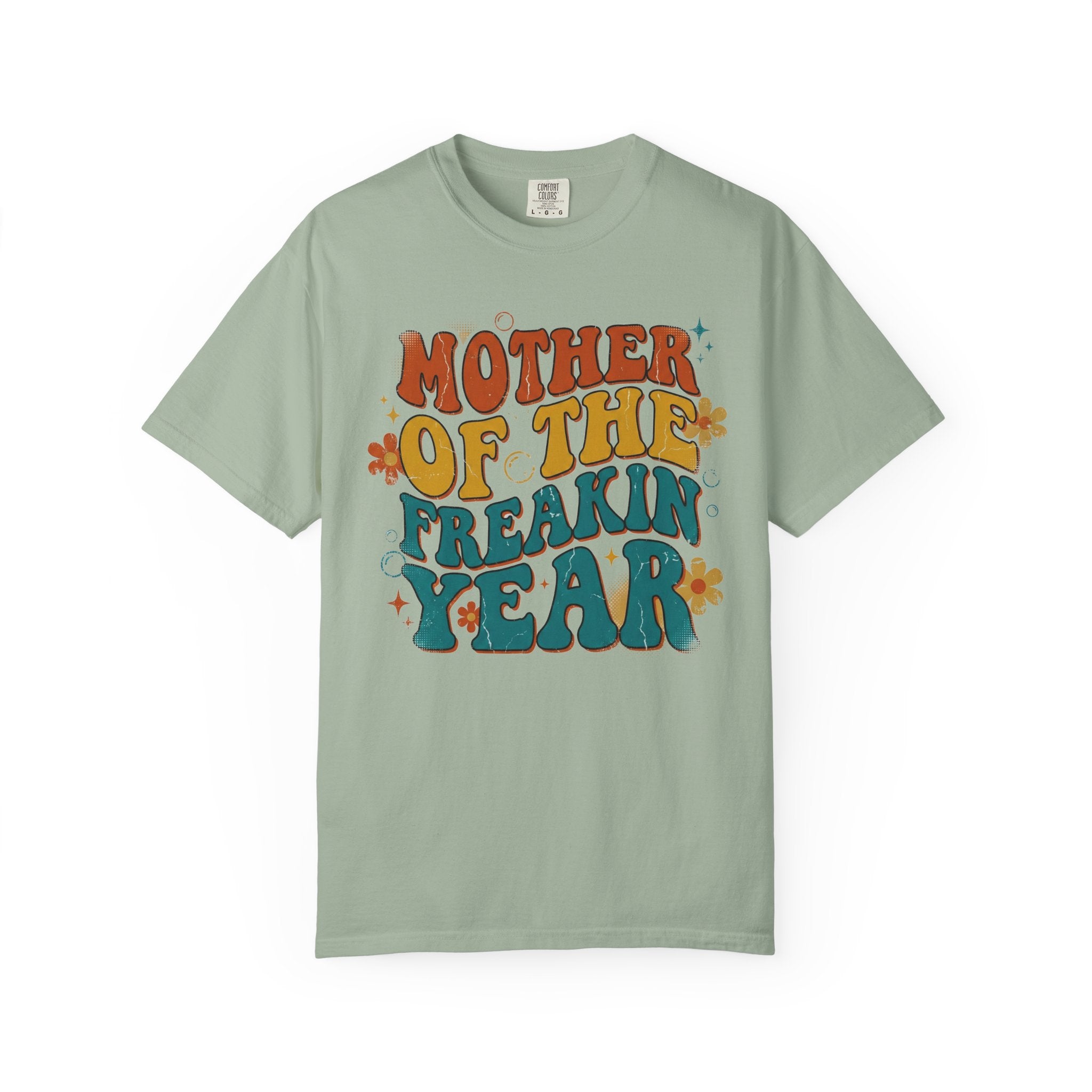 Mother of the Freakin' Year T-Shirt