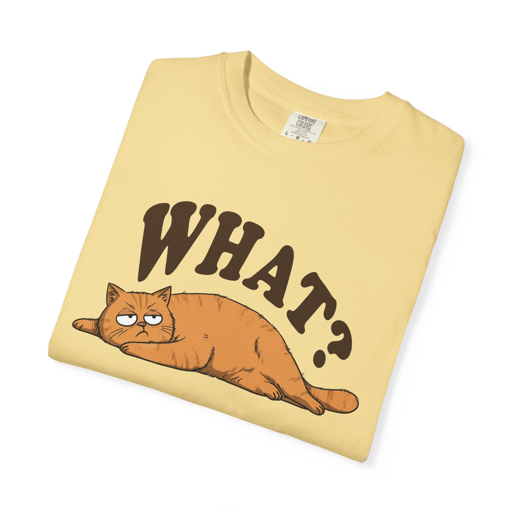 What? Lazy Cat T-Shirt