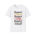 Super Mom T-Shirt