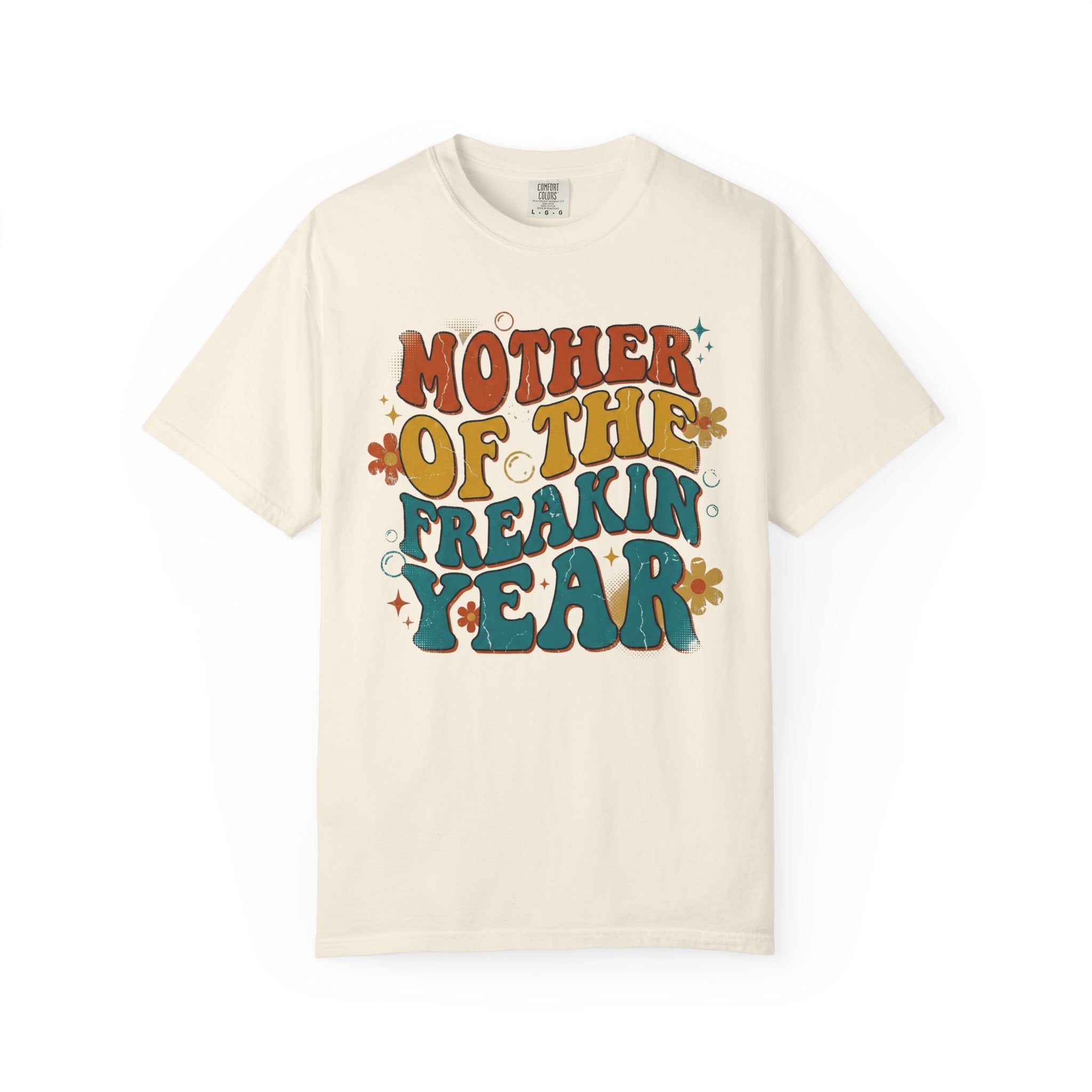 Mother of the Freakin' Year T-Shirt