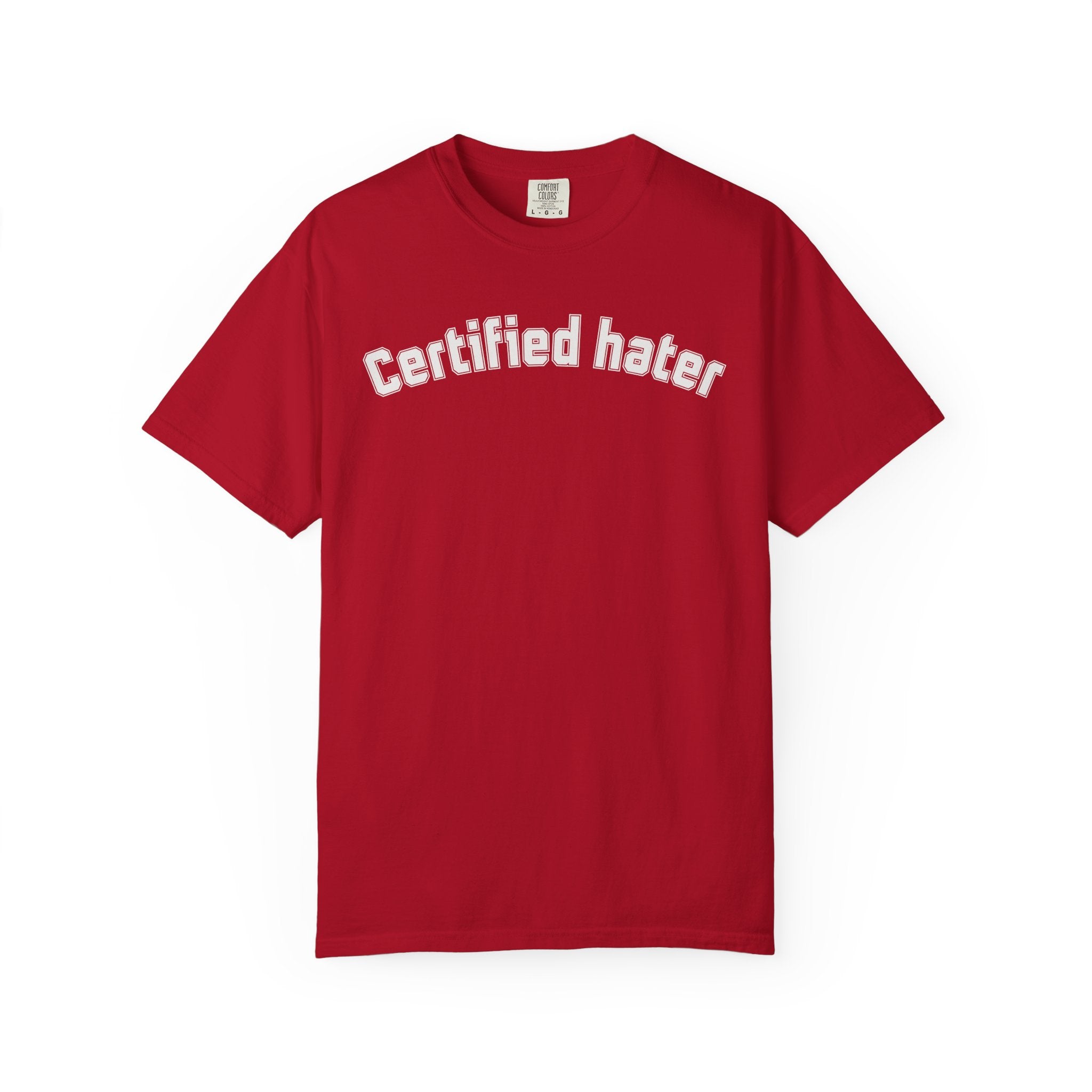 Certified Hater T-Shirt