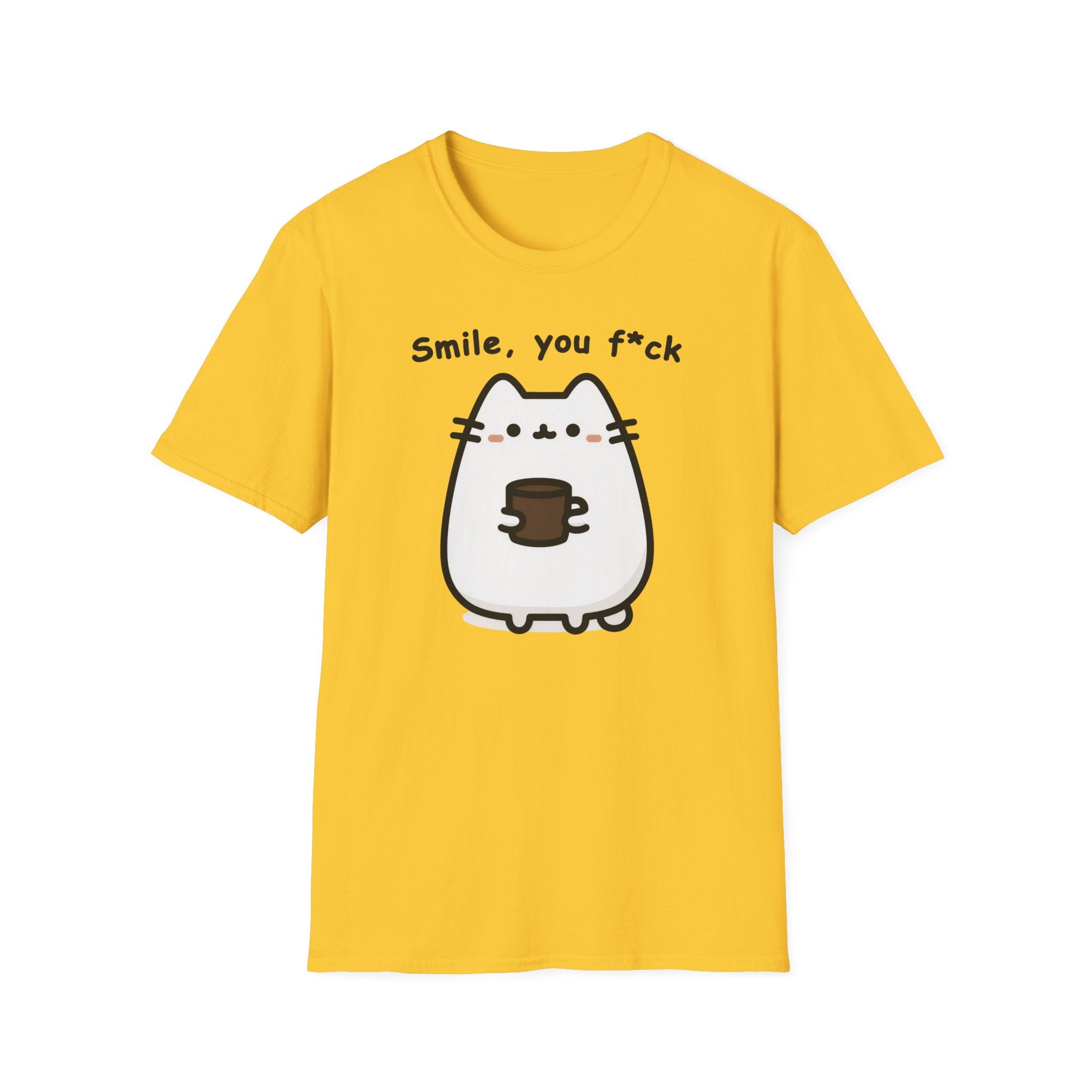 Smile, you f*ck T-Shirt